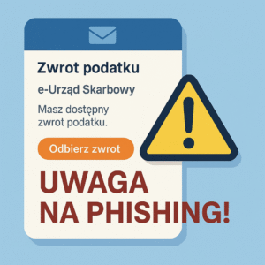 Phishing na e-Urząd Skarbowy: rzekomy zwrot podatku — jak działa, jak się chronić